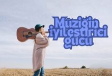 Müziğin iyileştirici gücü