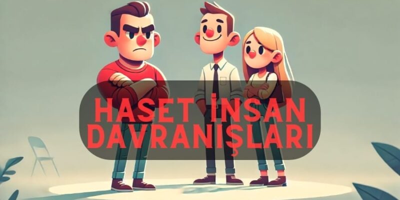 haset insan davranışları yazılı görsel